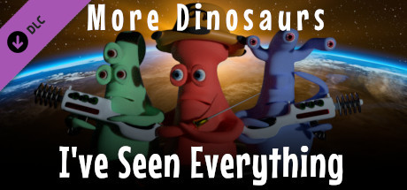 I've Seen Everything - More Dinosaurs cover art
