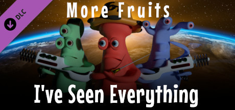 I've Seen Everything - More Fruits cover art