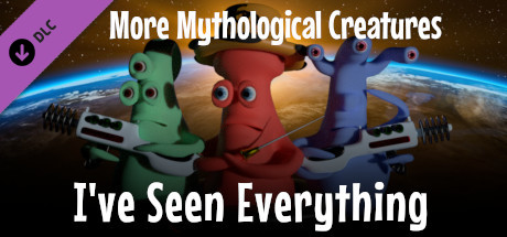 I've Seen Everything - More Mythological Creatures cover art