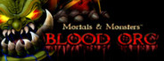 Mortals and Monsters: Blood Orc System Requirements
