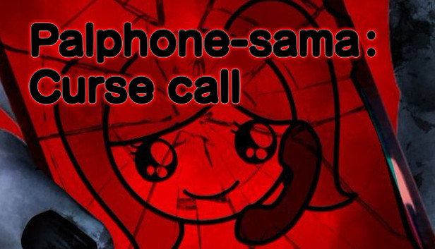 Palphone-sama : Curse call