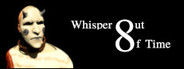 Whisper Out Of Time System Requirements