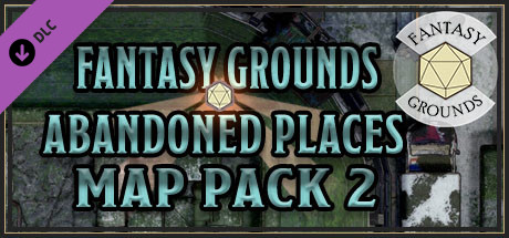 Fantasy Grounds - FG Abandoned Places Map Pack 2