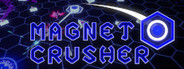 Magnet Crusher System Requirements