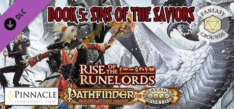 Fantasy Grounds - Pathfinder(R) for Savage Worlds: Rise of the Runelords! Book 5 - Sins of the Saviors cover art