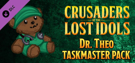 Crusaders of the Lost Idols: Dr. Theo Taskmaster Pack cover art