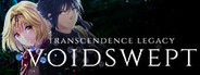 Transcendence Legacy - Voidswept System Requirements