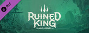 Ruined King: A League of Legends Story™ - Ruined Skin Variants
