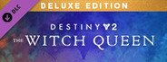 Destiny 2: The Witch Queen Deluxe Edition Upgrade