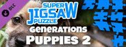 Super Jigsaw Puzzle: Generations - Puppies 2