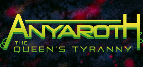 Anyaroth: The Queen's Tyranny PC Specs