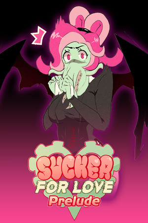 Sucker for Love: Prelude poster image on Steam Backlog