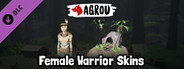 Agrou - Female Warrior Skins