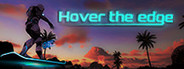 Hover The Edge System Requirements
