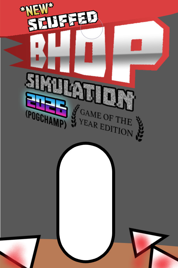 Steam portrait for *NEW* SCUFFED BHOP SIMULATION 2026 GOTY EDITION.