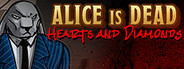 Alice is Dead: Hearts and Diamonds