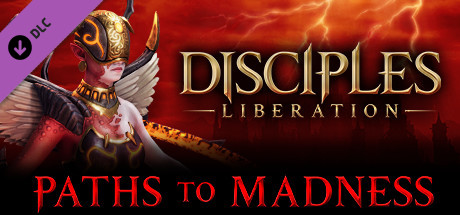 Disciples: Liberation - Paths to Madness cover art