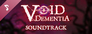 Void -Dementia- Soundtrack