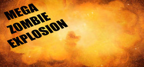 Mega Zombie Explosion cover art