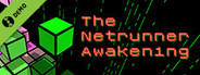 The Netrunner Awaken1ng Demo