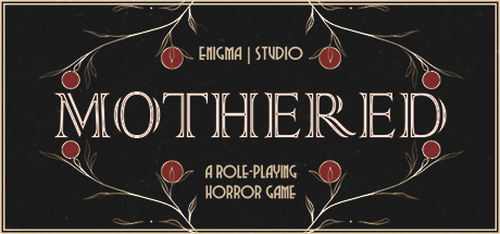 MOTHERED - A ROLE-PLAYING HORROR GAME cover art