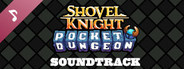 Shovel Knight Pocket Dungeon Soundtrack