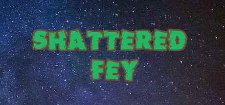 Can I Run Shattered Fey?