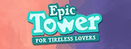 Epic Tower for Tireless Lovers