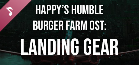 Happy's Humble Burger Farm: Landing Gear (OST) cover art
