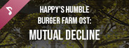 Happy's Humble Burger Farm: Mutual Decline (OST)