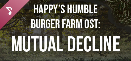 Happy's Humble Burger Farm: Mutual Decline (OST) cover art