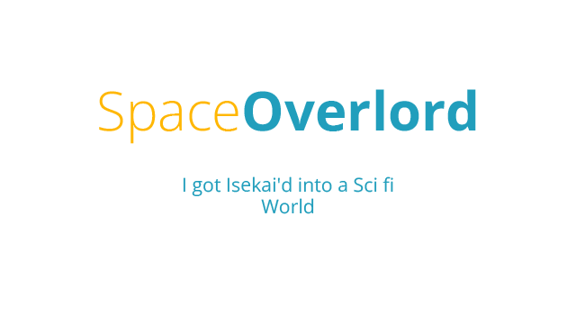 Space Overlord - I got Isekai'd into a Sci fi World Logo