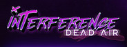 Interference: Dead Air Closed Beta