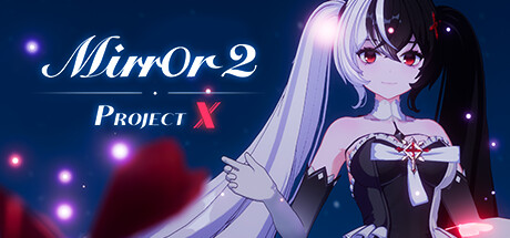 Mirror 2: Project X on Steam Backlog
