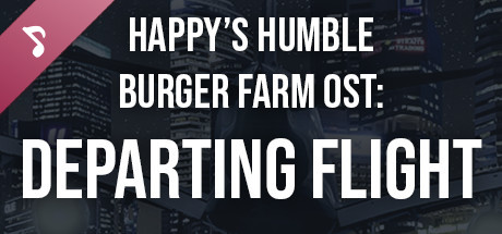 Happy's Humble Burger Farm: Departing Flight (OST) cover art