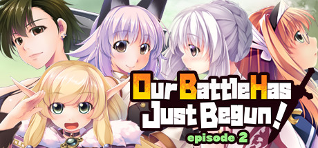 Our Battle Has Just Begun! episode 2 cover art