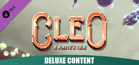 Cleo - a pirate's tale - Deluxe Content cover art