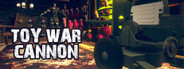 Toy War - Cannon