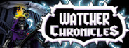 Watcher Chronicles Playtest