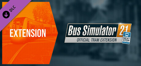 Bus Simulator 21 Next Stop - Official Tram Extension cover art