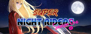 Super Night Riders S1 System Requirements