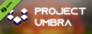 Project Umbra Demo