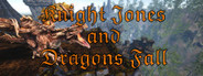 Knight Jones and Dragons Fall