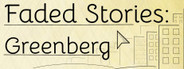 Faded Stories: Greenberg System Requirements