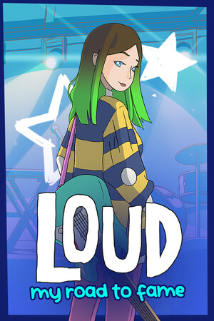 LOUD: My Road to Fame poster image on Steam Backlog