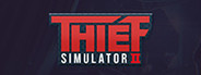 Thief Simulator 2 Playtest