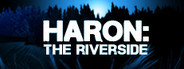 Haron: The Riverside