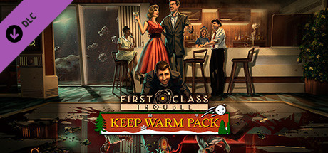 First Class Trouble Keep Warm Pack cover art