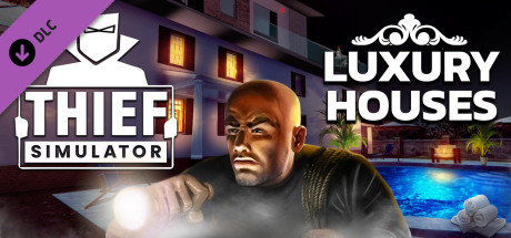 Thief Simulator - Luxury Houses DLC cover art
