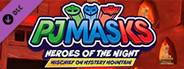PJ Masks: Heroes of the Night - Mischief on Mystery Mountain